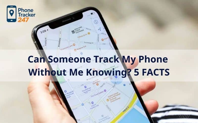 can someone track my phone without me knowing