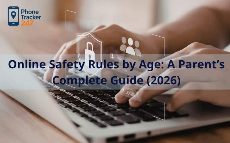 Online Safety Rules by Age: A Parent’s Complete Guide (2026)