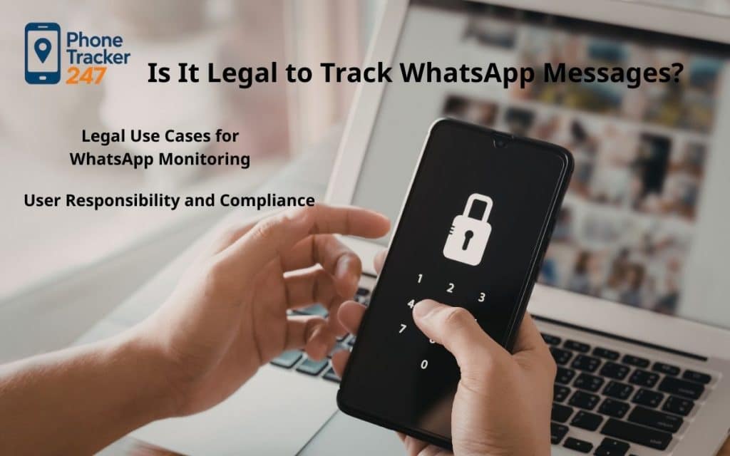 Is It Legal to Track WhatsApp Messages?
