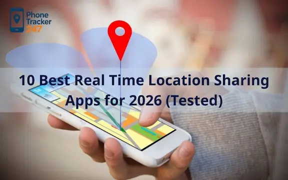 10 Best Real Time Location Sharing Apps for 2026 (Tested)