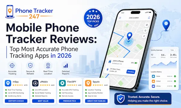 Mobile Phone Tracker Reviews: Top Most Accurate Phone Tracking Apps in 2026