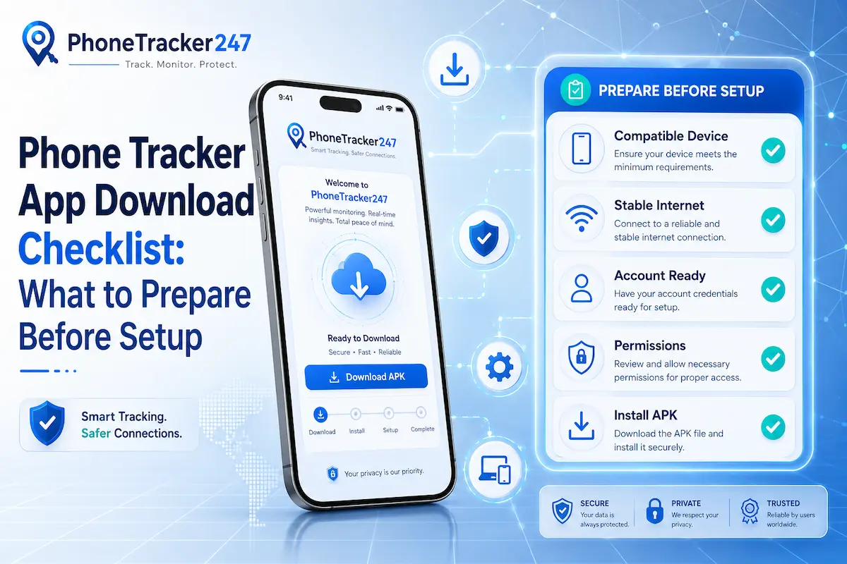 phone-tracker-app-download-checklist-what-to-prepare-before-setup